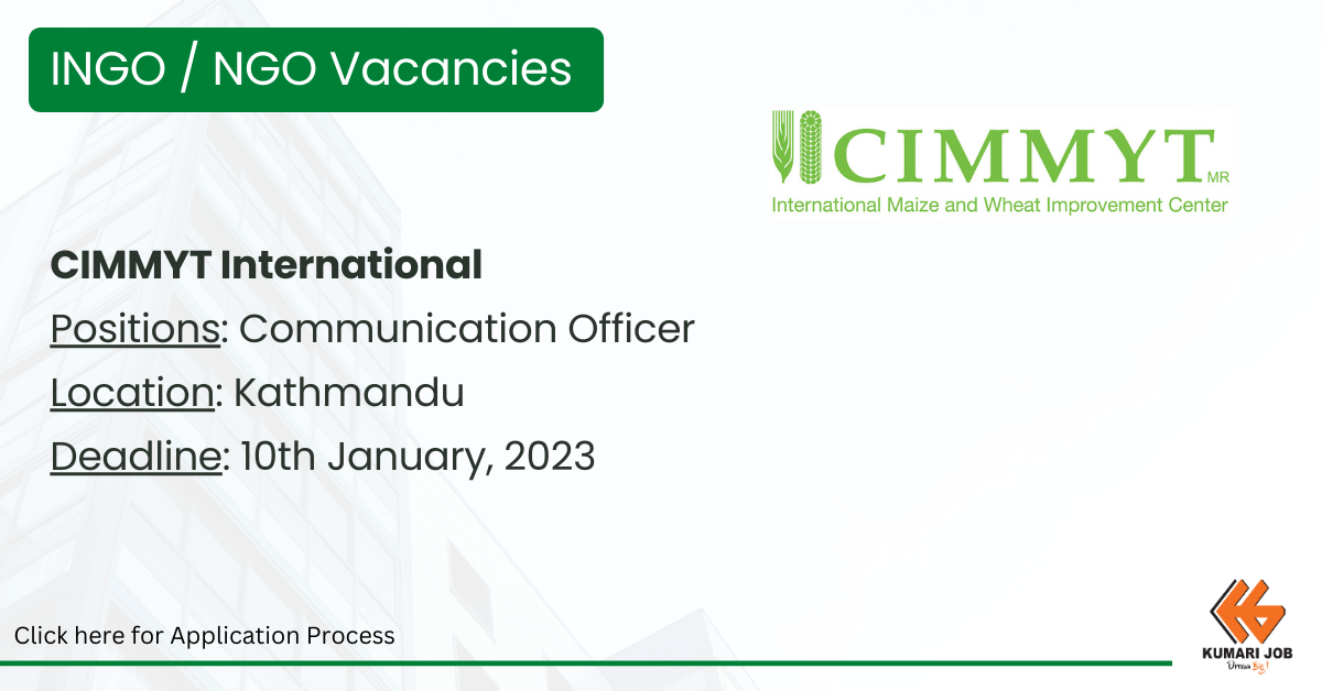 CIMMYT International announces vacancy for Communication Officer